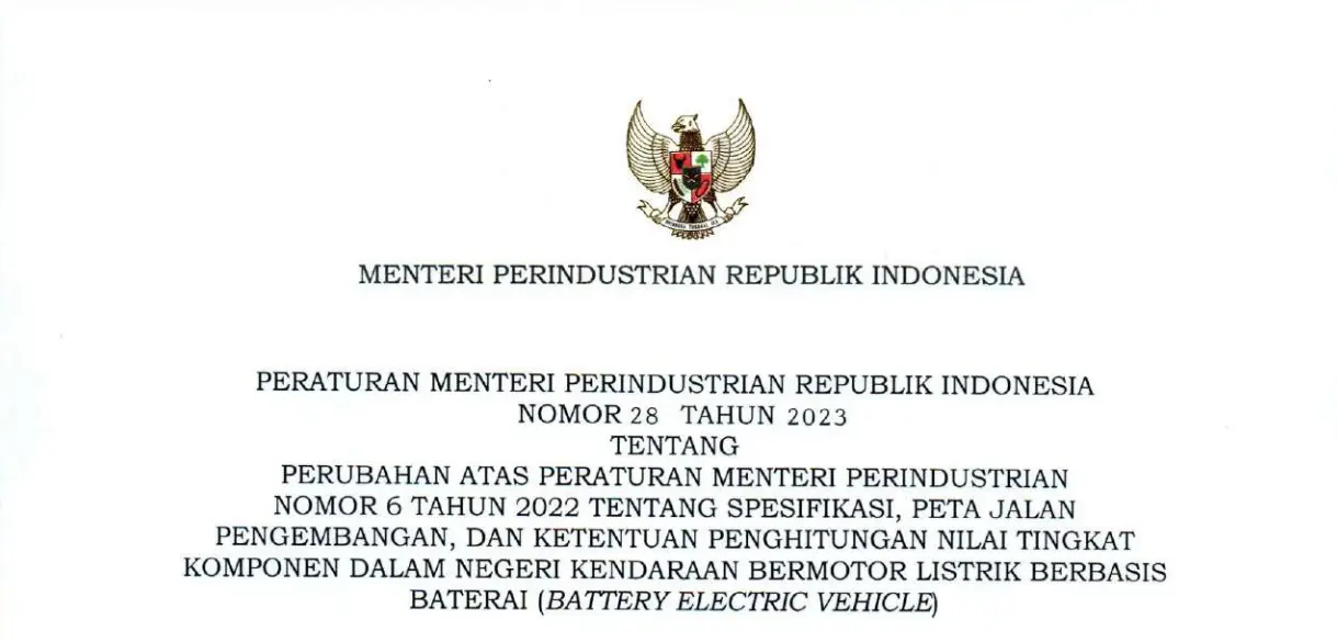 Peraturan Menteri Perindustrian Nomor 28 Tahun 2023 tentang Spesifikasi, Peta Jalan Pengembangan, dan Ketentuan Penghitungan Nilai TKDN Kendaraan Bermotor Listrik Berbasis Baterai