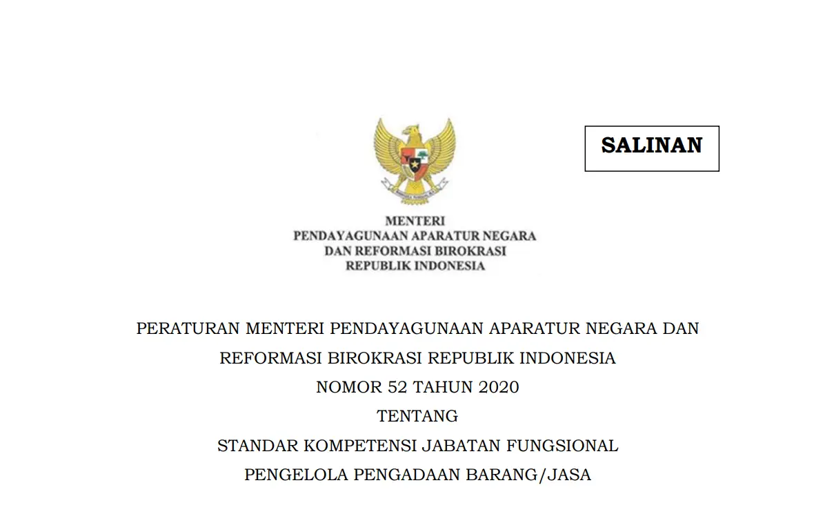 PERATURAN MENTERI PENDAYAGUNAAN APARATUR NEGARA DAN REFORMASI BIROKRASI REPUBLIK INDONESIA NOMOR 52 TAHUN 2020 TENTANG STANDAR KOMPETENSI JABATAN FUNGSIONAL PENGELOLA PENGADAAN BARANG/JASA